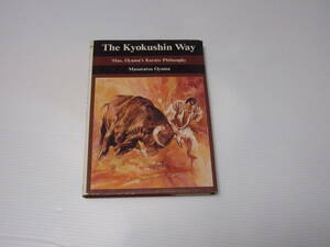 The Kyokushin Way: Mas Oyama