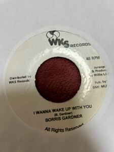 甘々ラヴァーズロック超名曲 BORRIS GARDNER - i wanna wake up with you 7インチ盤