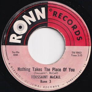 Toussaint McCall Nothing Takes The Place Of You / Shimmy Ronn US Ronn 3 205792 SOUL ソウル レコード 7インチ 45