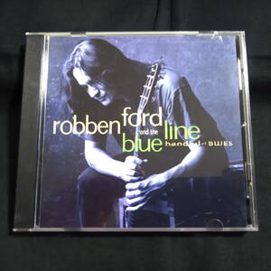 Roben Ford and the Blue Line Handful of Blues ロベン・フォード・アンド・ザ・ブルー・ライン　ハンドフル・オブ・ブルース