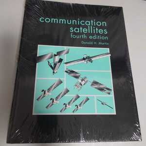 Communication Satellites fourth edition Donald H. Martin