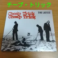 チープ・トリック / ザ・レイテスト CHEAP TRICK  LATEST