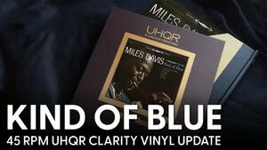 ♪輸入盤 Kind Of Blue※2LP / 200g / 45RPM / CLARITY VINYL / 全世界限定盤 /Analogue Production) Miles Davis 