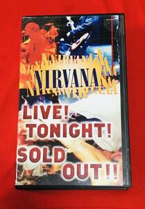 ■ NIRVANA ■ Live! Tonight! Sold Out!! ■ VHS ■ 訳詞付 ■ 全16曲 83分 ■
