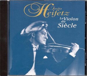 ハイフェッツ　Le violon du siecle