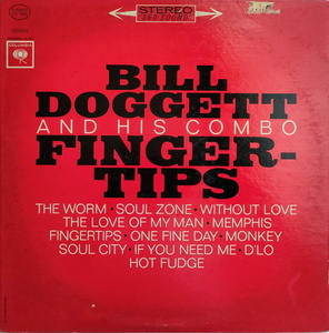Bill Doggett And His Combo【US盤 R&B LP】 Fingertips (Columbia CS 8882) 1963年 / Original 2eye / Hammond Organ 
