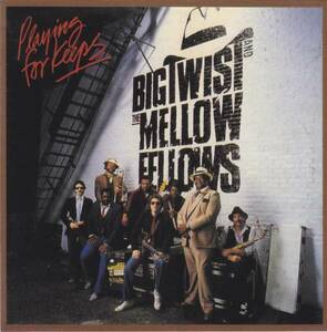 BIG TWIST AND THE MELLOW FELLOWS - Playing For Keeps /ブルース/CD