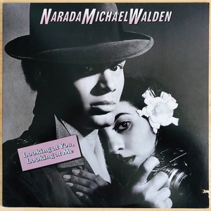 LP■SOUL/NARADA MICHAEL WALDEN/LOOKING AT YOU, LOOKING AT ME/ATLANTIC 80058-1/US盤 83年オリジナル原盤/ダンクラ人気曲REACH OUT収録!