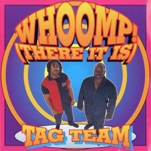 【輸入盤】Ｗｈｏｏｍｐ－Ｔｈｅｒｅ　Ｉｔ　Ｉｓ／タッグ・チーム