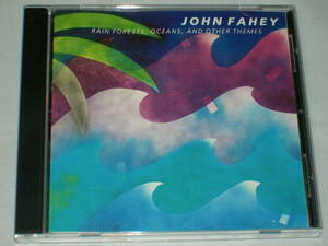 JOHN FAHEY/RAIN FORESTS,OCEANS AND OTHER THEMES◆86年