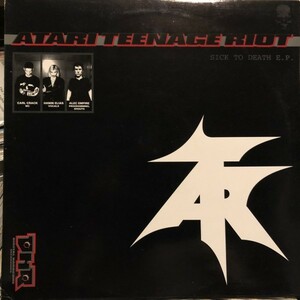 Atari Teenage Riot / Sick To Death E.P.