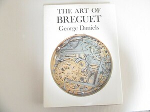 洋書　ブレゲ THE ART OF BREGUET George Daniels 高級時計 絶版