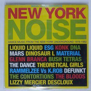VA/NEW YORK NOISE (DANCE MUSIC FROM THE NEW YORK UNDERGROUND 1978-1982)/SOUL JAZZ SJRLP077 LP