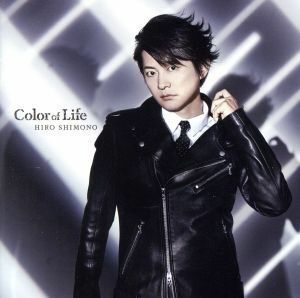 Ｃｏｌｏｒ　ｏｆ　Ｌｉｆｅ（通常盤）／下野紘