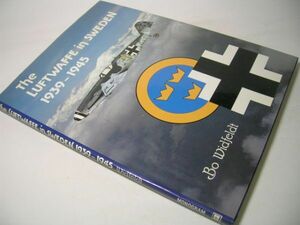 YH43 [洋書]The LUFTWAFFE in SWEDEN 1939-1945