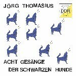 JORG THOMASIUS / ASHT GESANGE DER SCHWARZEN HUNDE (LP)
