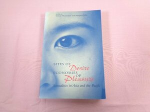 ★洋書 『 Sites of Desire Economies of Pleasure: Sexualities in Asia and the Pacific 』