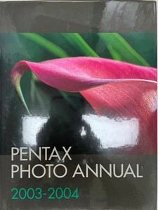 ペンタックス写真年鑑 PENTAX PHOTO ANNUAL 2003-2004