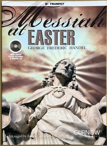 ヘンデル メサイア CD付き (トランペット) 輸入楽譜 Handel Messiah at Easter, B-Flat Trumpet arranged by Curnow 洋書