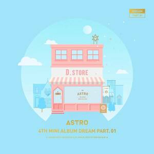 ◆ASTRO 4th Mini Album 『Dream Part.01 DAY』 全員直筆サイン非売CD◆韓国
