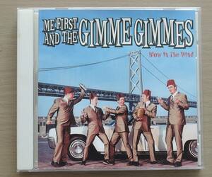 CD★ ME FIRST AND THE GIMME GIMMES ★ BLOW IN THE WIND ★ 輸入盤 ★ ミー・ファースト・アンド・ザ・ギミー・ギミーズ ★