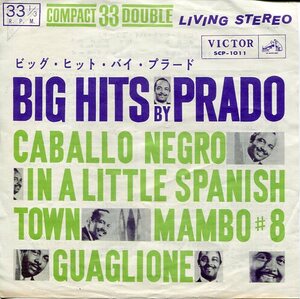 即買　7インチ盤33回転　ペレス・プラード楽団：Prez Prado　ビッグ・ヒット・バイ・プラード：BIG HITS BY PRADO　4曲入　マンボ・キング