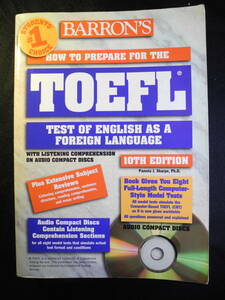 How to prepare for the TOFEL Test of English as a foreign language 10th edition with CDs