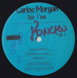 R&B 12inch★CARLOS MORGAN / Baby C’mon★カナダ盤・promo only・C’mon D Tone★