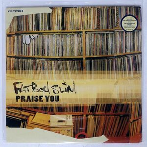 FATBOY SLIM/PRAISE YOU/SKINT 6667856 12