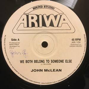 John McLean - Black Steel And Mad Professor / We Both Belong To Someone Else - Raw Raw Dub　[Ariwa - ARI 106]