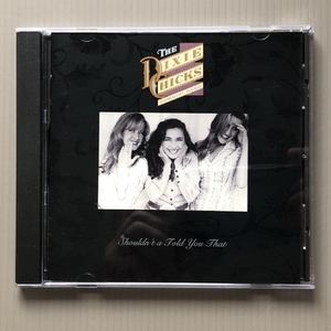 美盤 ほぼ新品 レア物 ディクシー・チックス Dixie Chicks 1993年 CD Shouldn