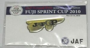 ピンズ　JAF GP 2010 SUPER GT & Formula Nippon　FUJI SPRINT CUP　富士スピードウェイ スプリントカップ フォーミュラニッポン