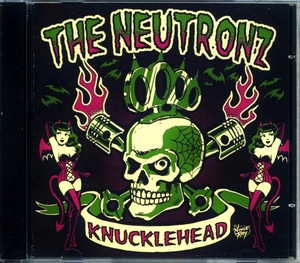 新品 CD ★ 2nd アルバム ★ The Neutronz / Knucklehead ★ 正統派 ネオロカ Slap Bass !!! Neo Rockabilly ネオロカビリー サイコビリー