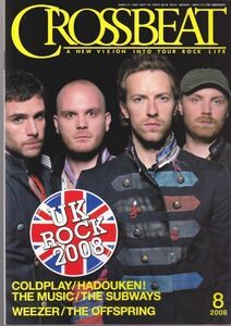 CROSSBEAT /UK Rock 2008/Coldplay/Hadouken!/The Music/The Subways/Weezer/The Offsprings/ロック雑誌/2008年8月号