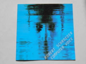 robert schroeder 『computer voice』　racket records (RRK 715025) 1984年録音