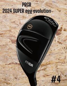 PRGR プロギア 2024 SUPER egg evolution UT #4 M-37（R） 高反発