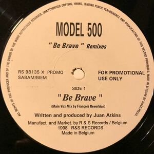[ Model 500 - Be Brave - R & S Records RS 98135 PROMO ] Juan Atkins