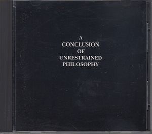 【CD】A Conclusion Of Unrestrained Philosophy【1989年コンピ/Die Form/Human Flesh/Bene Gesserit/P16.D4/SBOTHI/Muslimgauze他】