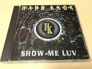 HARD KNOX/SHOW-ME LUV/G-Rap/G-Funk/G-LUV/MO