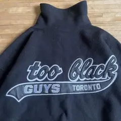 TOO BLACK GUYS 2 BLACK GUY  スウェット　ハーフジップ