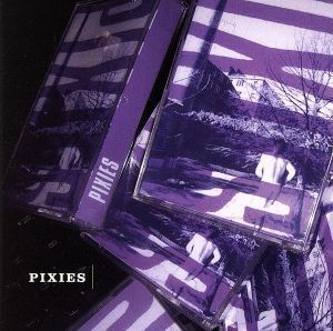 【輸入盤】Ｐｉｘｉｅｓ／ピクシーズ