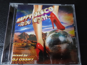 「HAPPY DISCO -TABU NIGHT- MIXED BY DJ OSSHY」2017年日本盤CDSOL-1783