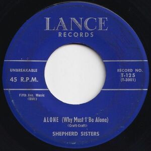 Shepherd Sisters Alone (Why Must I Be Alone) / Congratulations To Someone Lance US T-125 204050 R&B R&R レコード 7インチ 45