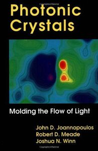 [A12232455]Photonic Crystals: Molding the Flow of Light Joannopoulos， John