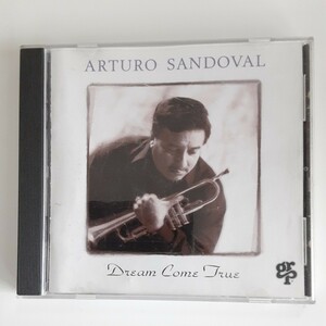 ARTURO SANDOVAL Dream Come True CD