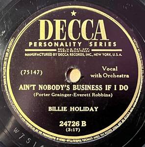 BILLIE HOLIDAY DECCA Ain’t Nobody’s Business If I Do