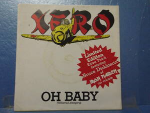 Xero [Oh Baby]Vinyl, 7", Single, 45 RPM, 33 RPM, Limited Edition [NWOBHM]