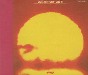 チューリップ TULIP / ライヴ!!アクト チューリップ Vol.2 LIVE ACT TULIP Vol.2 / 1993.09.29 / 1976年作品 / 2CD / 音蔵 / TOCT-8113-4