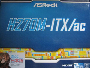 ASRock H270M-ITX/ac H270 LGA1151 DDR4 USB3.1 SATA6Gb/s Mini-ITX