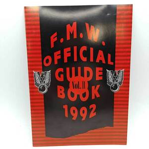 【中古】FMW OFFICIAL GUIDE BOOK 1992 Vol.2 パンフレット 大仁田厚 ターザン後藤 コンバット豊田